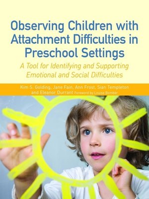 cover image of Observing Children with Attachment Difficulties in Preschool Settings